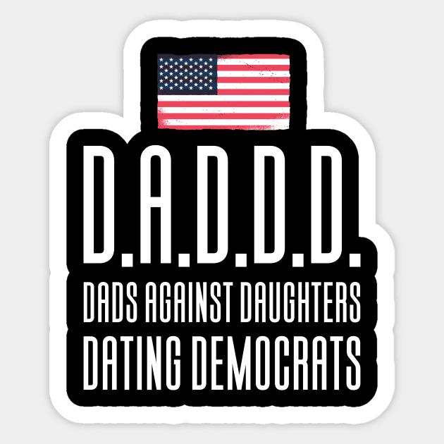 DADDD - Dads Against Daughthers Dating Sticker by Aajos